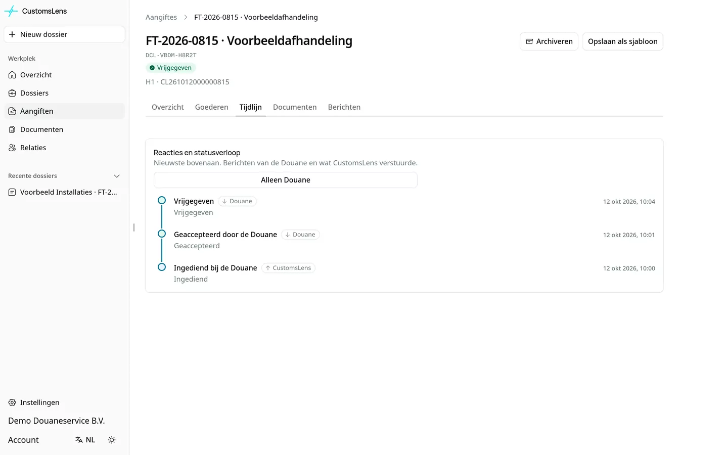 De echte App-tijdlijn met een fictieve voorbeeldafhandeling. Geen echte indiening of Douane-acceptatie.